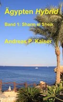 Sharm El Sheik: Der Pers�nliche Reisef�hrer.