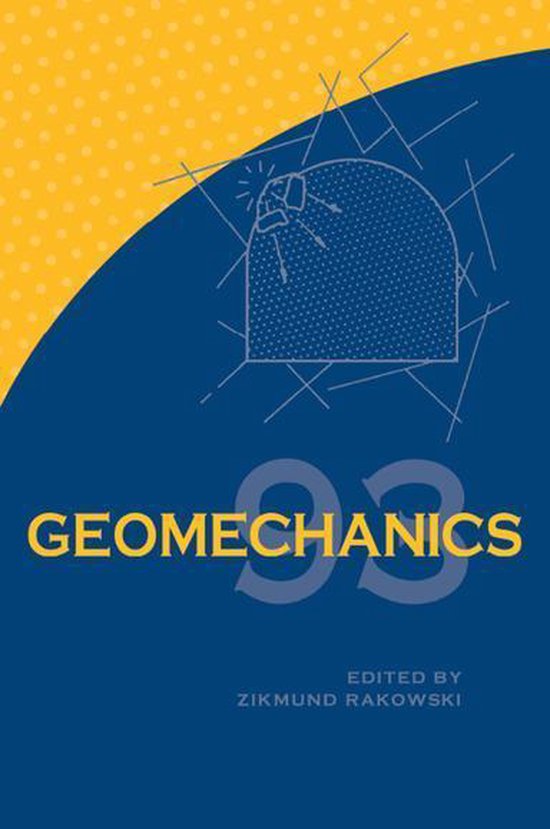 Geomechanics 93 Strata Mechanics/ Numerical Methods/Water Jet Cutting