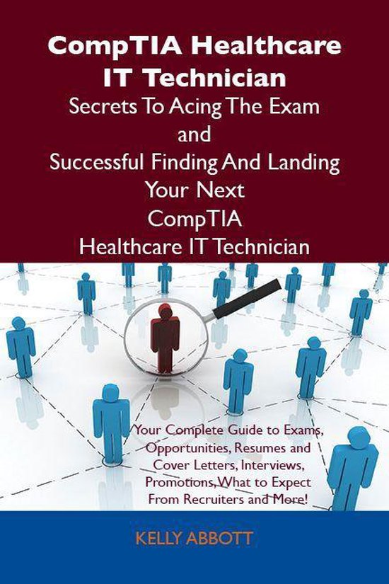 CompTIA Healthcare IT Technician Secrets To Acing The Exam a ... - cover