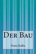 Der Bau