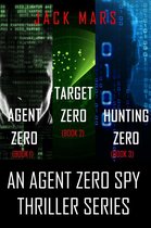 An Agent Zero Spy Thriller 1 - Agent Zero Spy Thriller Bundle: Agent Zero (#1), Target Zero (#2), and Hunting Zero (#3)