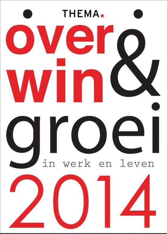 Cover van het boek 'Overwin en groei in werk en leven / scheurkalender 2014'