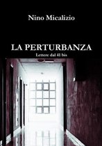 LA Perturbanza Lettere Dal 41 Bis