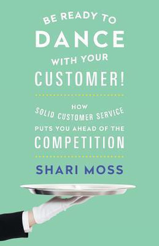 Be Ready to Dance with Your Customer! - cover
