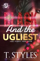 Black and Ugly (The Cartel Publications Presents) - Black and The Ugliest