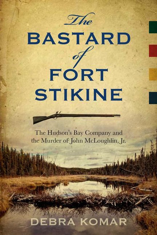 The Bastard of Fort Stikine - cover