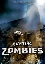 Monster Hunting - Hunting Zombies