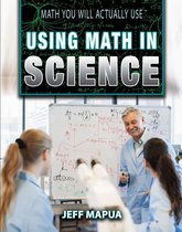 Math You Will Actually Use - Using Math in Science
