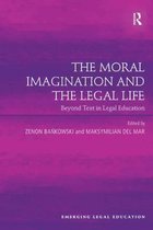 The Moral Imagination and the Legal Life