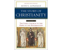 The Story of Christianity 1 - The Story of Christianity: Volume 1