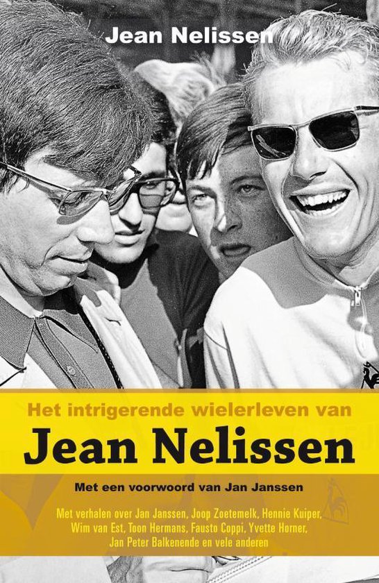 Cover van het boek 'Het intrigerende wielerleven van Jean Nelissen' van J. Nelissen