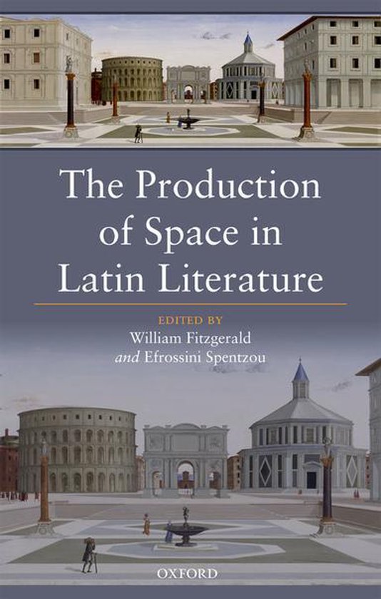 The Production of Space in Latin Literature - cover