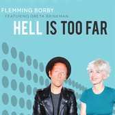 Flemming Borby & Greta Brinkman - Hell Is Too Far (CD)