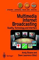 Multimedia Internet Broadcasting