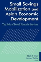 Small Savings Mobilization and Asian Economic Development