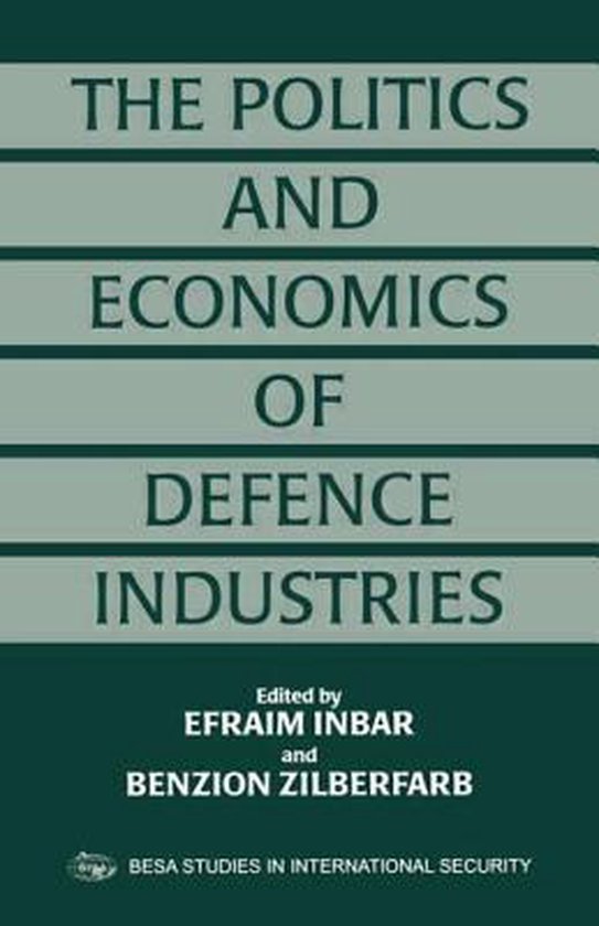 Politics And Economics Of Defence Industries