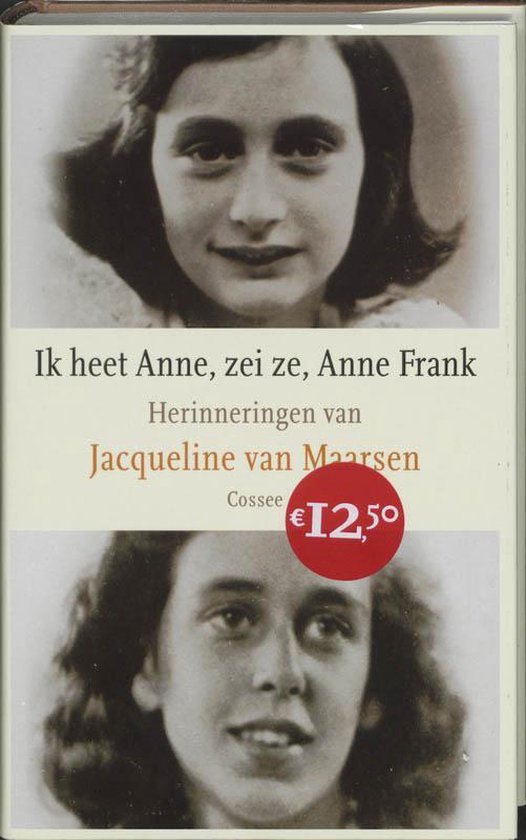 Ik heet Anne, zei ze, Anne Frank - Jacqueline van Maarsen | Nextbestfoodprocessors.com
