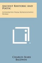 Ancient Rhetoric and Poetic