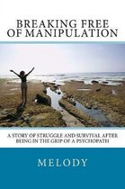 Breaking Free of Manipulation