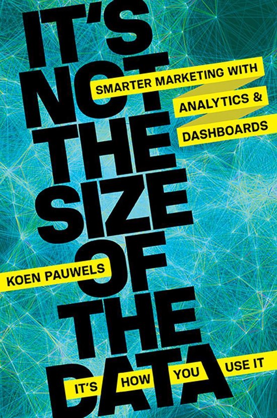 It's Not the Size of the Data -- It's How You Use It - cover