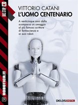 Robotica.it - L'uomo centenario
