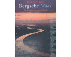 Omslag van Honderd jaar Bergsche Maas. De scheiding van Maas en Waal.