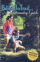 The Palmetto Trail Lowcountry Guide