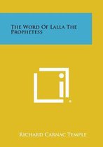 The Word of Lalla the Prophetess