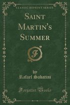 Saint Martin's Summer (Classic Reprint)