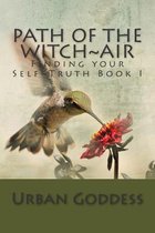 Path of the Witch Finding Your Self-Truth