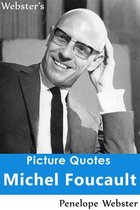 Webster's Michel Foucault Picture Quotes