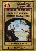 Thérèse Arnaud, espionne française 9 - Thérèse Arnaud contre Mata Hari