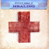 Worship Songs Of Healing