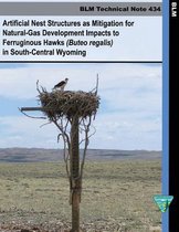 Artificial Nest Structures as Mitigation for Natural-Gas Development Impacts to Ferruginous Hawks in South Central Wyoming