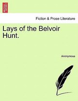 Lays of the Belvoir Hunt.
