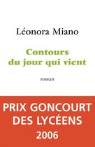 Contours du jour qui vient - Prix Goncourt des Lycéens 2006