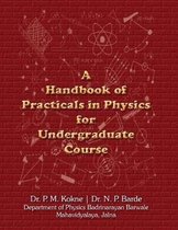 A Handbook of Practicals in Physics for Undergraduate Course