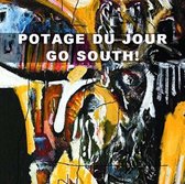 Potage Du Jour - Go South (CD)