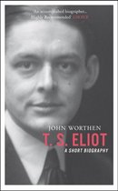 T S Eliot Short Biography