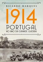 1914 Portugal no ano da Grande Guerra