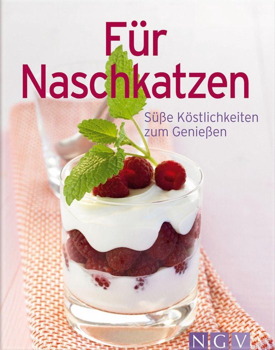 Unsere 100 besten Rezepte - Für Naschkatzen - cover