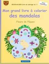 Brockhausen Livre de Coloriage Vol. 2 - Mon Grand Livre Colorier Des Mandalas