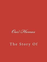 Our Homes