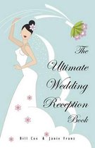 The Ultimate Wedding Reception Book