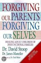 Forgiving Our Parents, Forgiving Ourselves
