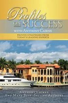 Profiles on Success with Anthony Cairns