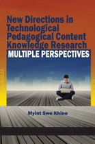 New Directions in Technological and Pedagogical Content Knowledge Research