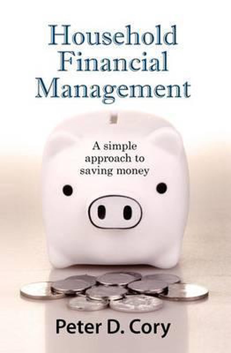 Household Financial Management van Peter D Cory