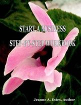 Start a Business Step-By-Step Workbook