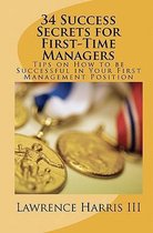 34 Success Secrets for First-Time Managers